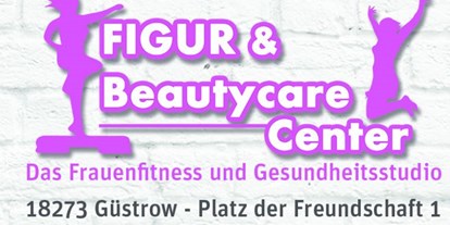 FitnessStudio Suche - Reha-Sport - Güstrow - FIGUR & Beautycare Center Güstrow 